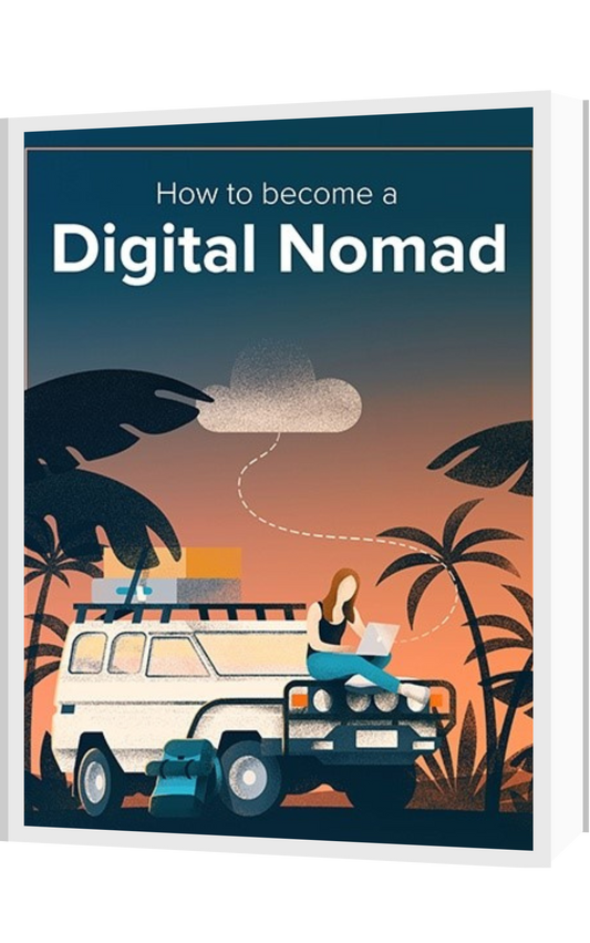 ”How to Become a Digital Nomad”