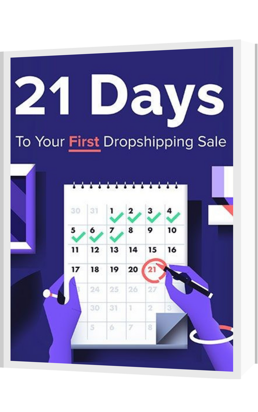 " 21 Days to First Sale: The Ultimate Dropshipping Launch Calendar"