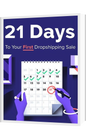 " 21 Days to First Sale: The Ultimate Dropshipping Launch Calendar"